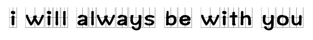 “i will always be with you”是什么意思？