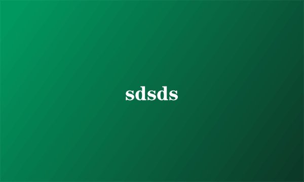 sdsds