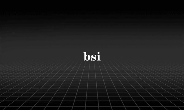bsi