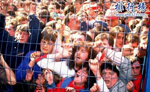 世界十大足球惨案：海瑟尔惨案至300人受伤,英格兰被禁赛5年