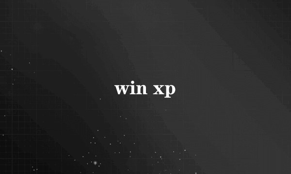 win xp